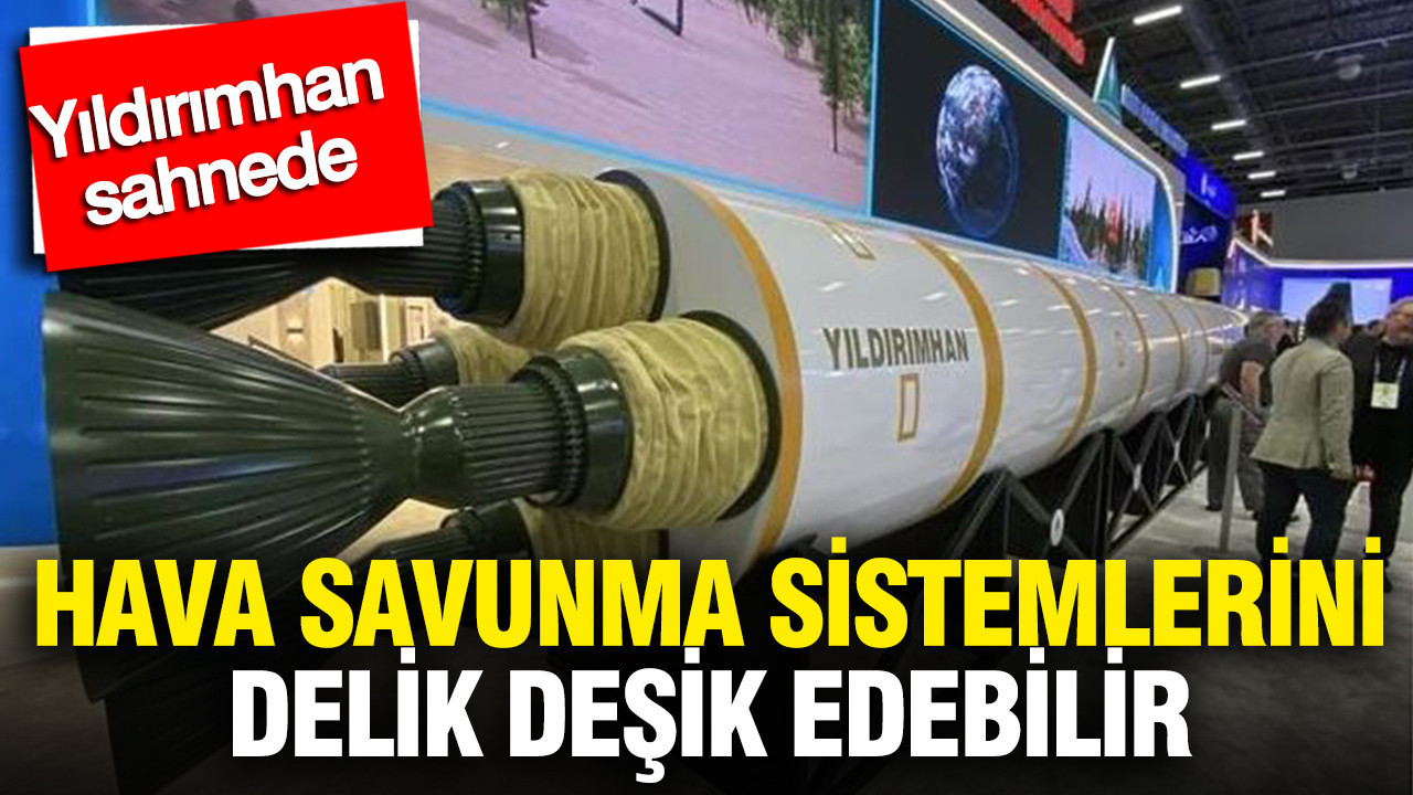 milli-dev-yildirimhan-sahneye-cikti-savunma-sistemlerini-delik-desik-edebilir-aPk7atEK